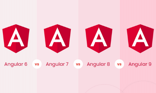 Angular 6 Vs Angular 7 Vs Angular 8 Vs Angular 9 