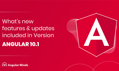 What's New In Angular 10.1 ? Features Of Latest Angular Update