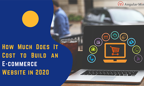 How much does it cost to Develop an eCommerce website in 2020?