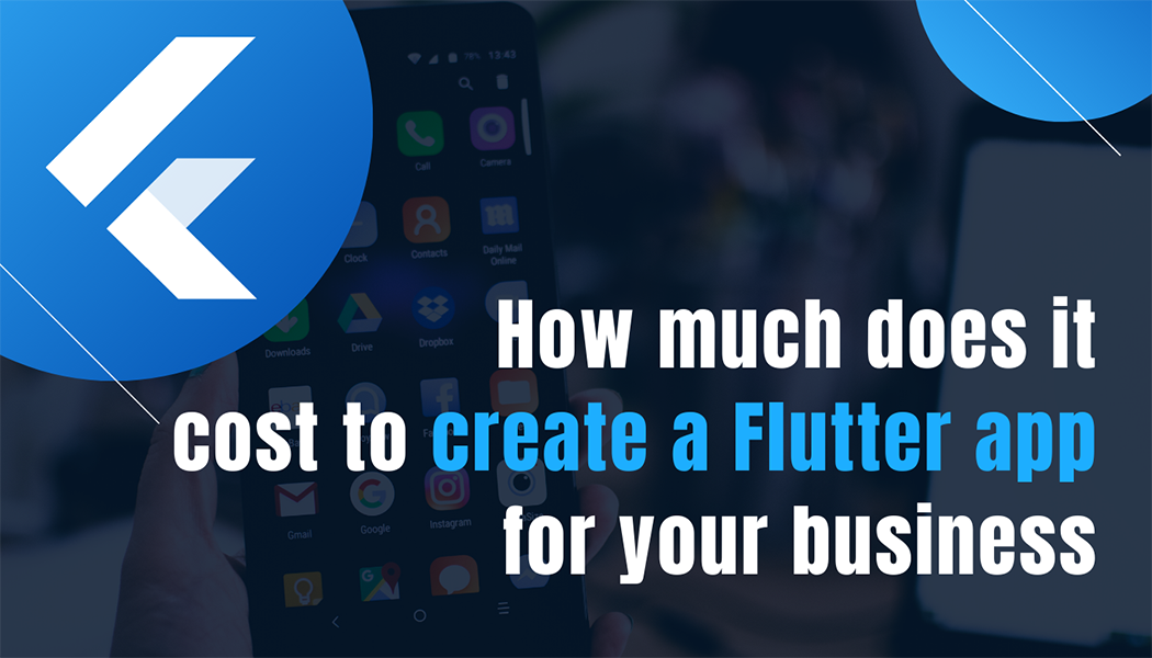 How Much Does Flutter App Development Cost in 2020