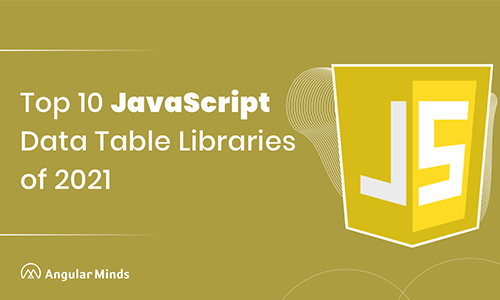 Top 10 Javascript Data Table libraries of 2021