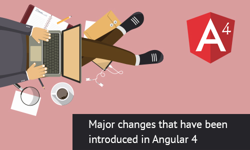 10 Major Features Introduced In Angular 4