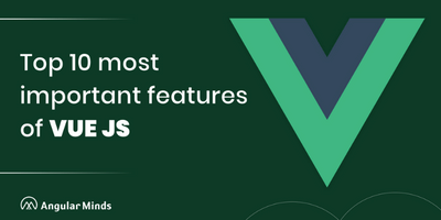  VueJS Benefits For Web Application Development